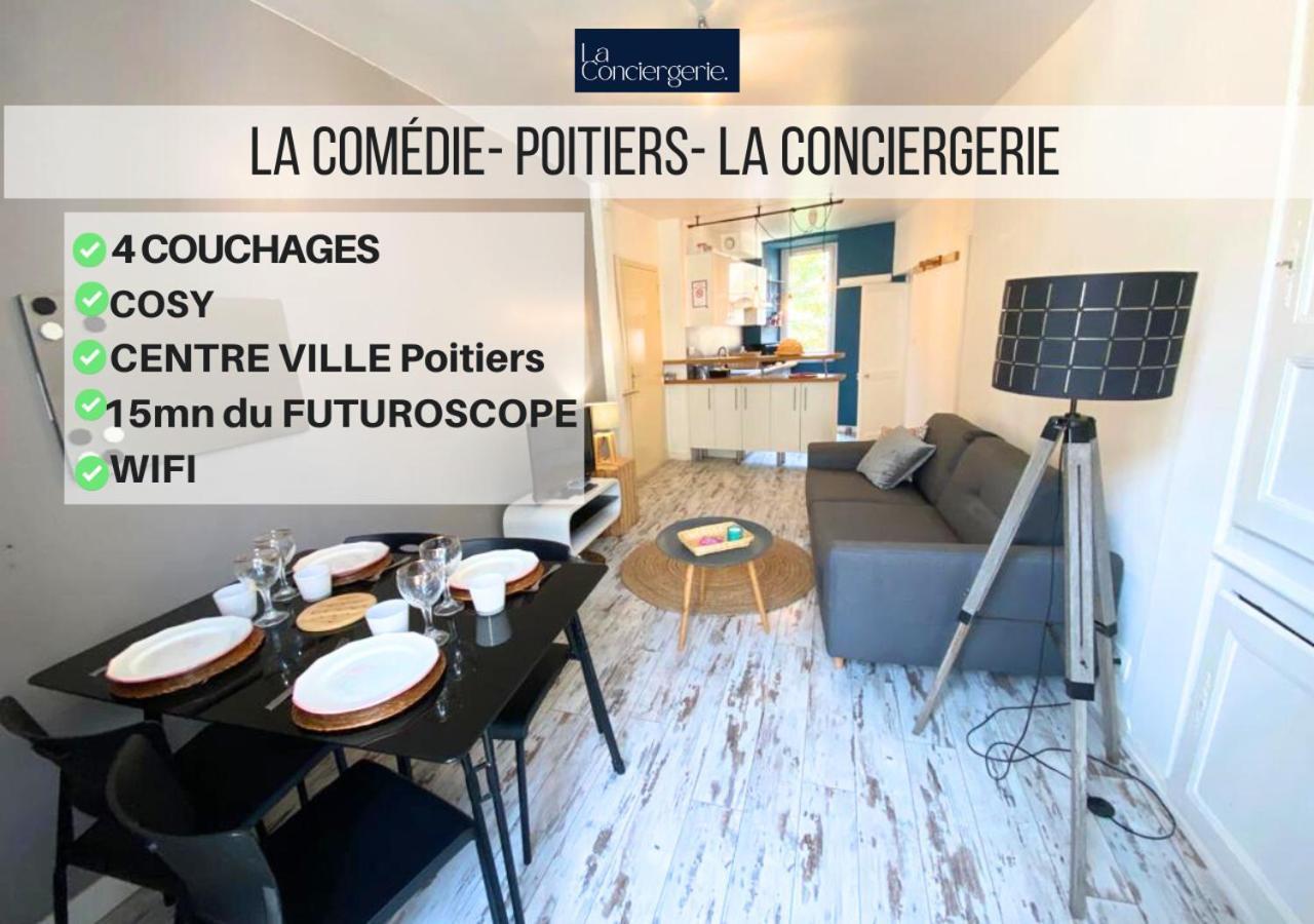 La Comedie - Poitiers Centre - La Conciergerie. Apartment ภายนอก รูปภาพ